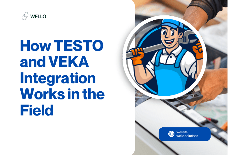 Comment fonctionne l'intégration TESTO et VEKA sur le terrain