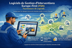 Logiciel FSM numérique pour les services terrain en Europe